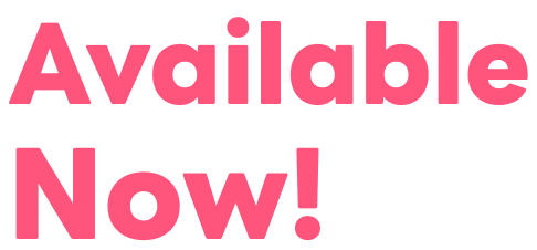 Available Now!